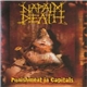 Napalm Death - Punishment In Capitals